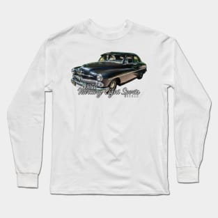 1950 Mercury Eight Sports Sedan Long Sleeve T-Shirt